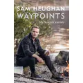 Waypoints By Sam Heughan (Hardback)