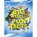 Lonely Planet Kids The Big World Of Fun Facts By H W Poole, Lonely Planet Kids (Hardback)