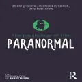 The Psychology Of The Paranormal By David Groome, Michael Eysenck, Robin Law