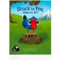 Stuck In Poo, What To Do? Picture Book By Samantha Laugesen