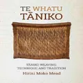 Te Whatu Tāniko By Hirini Moko Mead