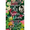 All Sorts Of Lives By Claire Harman