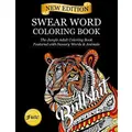 Swear Word Coloring Book: The Jungle Adult Coloring Book Featured With Sweary Words & Animals