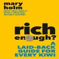 Rich Enough? By Mary Holm