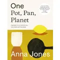 One: Pot, Pan, Planet By Anna Jones (Hardback)