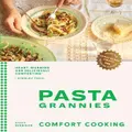 Pasta Grannies: Comfort Cooking By Vicky Bennison (Hardback)
