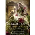 The Last Hours: Chain Of Thorns By Cassandra Clare