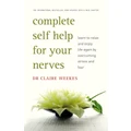 Complete Self Help For Your Nerves By Claire Weekes