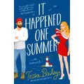 It Happened One Summer By Tessa Bailey