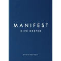 Manifest: Dive Deeper By Roxie Nafousi (Hardback)