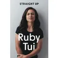 Straight Up By Ruby Tui