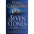 Seven Stones To Stand Or Fall By Diana Gabaldon