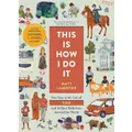 This Is How I Do It By Matt Lamothe