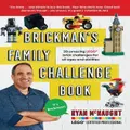 Brickman's Family Challenge Book By Ryan Mcnaught
