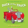 Duck In The Truck Picture Book By Jez Alborough