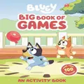 Bluey: Big Book Of Games Picture Book By Bluey