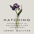 Hatching By Jenni Quilter (Hardback)