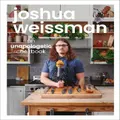 Joshua Weissman: An Unapologetic Cookbook By Joshua Weissman (Hardback)
