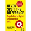 Never Split The Difference By Chris Voss, Tahl Raz
