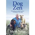 Dog Zen By Mark Vette