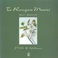Te Rongoa Maori Medicine By P.m.e. Williams