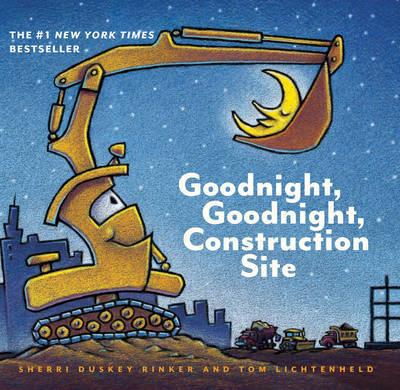 Goodnight, Goodnight Construction Site Picture Book By Sherri Duskey Rinke