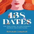 138 Dates By Rebekah Campbell