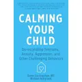 Calming Your Child By Dame Sue Bagshaw, Michael Hempseed