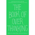 The Book Of Overthinking By Gwendoline Smith