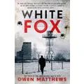White Fox By Owen Matthews