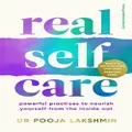 Real Self-Care By Pooja Lakshmin