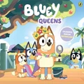 Bluey: Queens Picture Book By Bluey (Hardback)