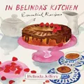 In Belinda's Kitchen By Belinda Jeffery (Hardback)