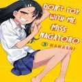 Don't Toy With Me Miss Nagatoro, Volume 3 By Nanashi