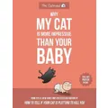 Why My Cat Is More Impressive Than Your Baby By Matthew Inman, The Oatmeal