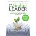 The Mindful Leader By Michael Bunting