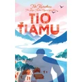 Tio Tiamu Te Tipua Picture Book By Kurahau