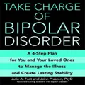 Take Charge Of Bipolar Disorder By John Preston, Julie A. Fast