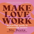 Make Love Work By Nic Beets