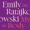 My Body By Emily Ratajkowski