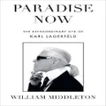 Paradise Now By William Middleton (Hardback)