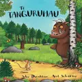 Te Tanguruhau - The Gruffalo Picture Book By Julia Donaldson