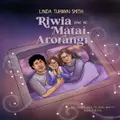 Riwia Me Te Mataiarorangi Picture Book By Linda Tuhiwai Smith