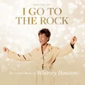 I Go To The Rock: The Gospel Music Of Whitney Houston (CD)