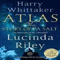 Atlas: The Story Of Pa Salt By Harry Whittaker, Lucinda Riley (Hardback)