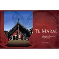 Te Marae: A Guide To Customs And Protocol By Hiwi Tauroa, Pat Tauroa