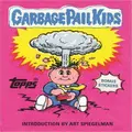 Garbage Pail Kids By Topps Company (Hardback)