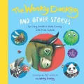 Wonky Donkey And Other Stories, The: 10 Year Anniversary Picture Book By Craig(Aus) Smith (Hardback)