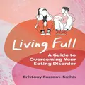 Living Full By Brittany Farrant-Smith