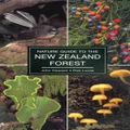 The Nature Guide To The New Zealand Forest By John Dawson, Rob Lucas
